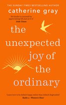 The Unexpected Joy Of - The Unexpected Joy of the Ordinary