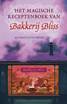 Bakkerij Bliss 1 - Het magische receptenboek van Bakkerij Bliss
