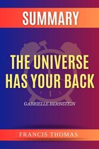 Francis Books 1 - SUMMARY Of The Universe Has Your Back