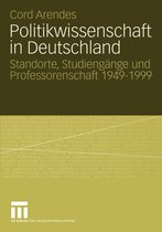 Politikwissenschaft in Deutschland 1949 - 1999