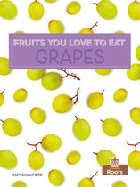 Fruits You Love To Eat - Grapes