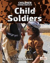 Children During Conflicts - Child Soldiers