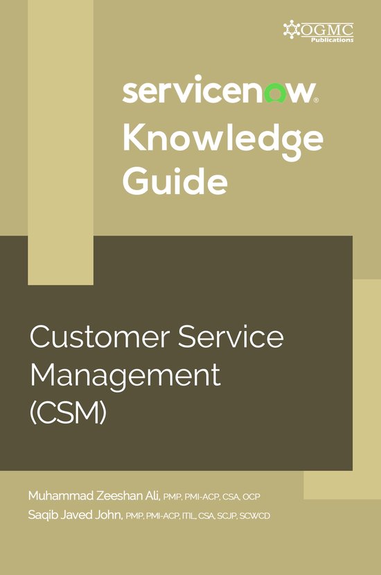 ServiceNow CSM (Customer Service Management) Knowledge Guide (ebook ...