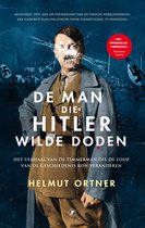 Oorlogsklassiekers  -   De man die Hitler wilde doden