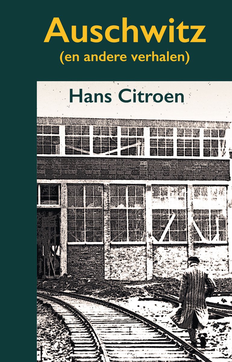 Auschwitz - (en andere verhalen) - Hans Citroen