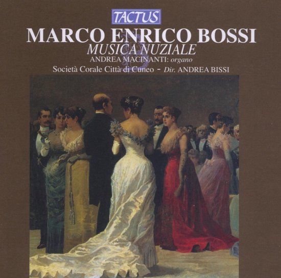 Andr Societ. Corale Citt. Di Cuneo - Bossi: Musica Nuziale (CD)