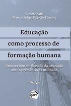 EDUCAÇÃO COMO PROCESSO DE FORMAÇÃO HUMANA: