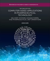 Woodhead Publishing Series in Biomedicine - Computer-Aided Applications in Pharmaceutical Technology