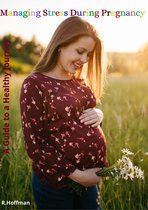 Managing Stress During Pregnancy