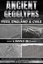 Ancient Geoglyphs Of Peru, England & Chile