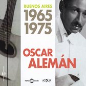 Oscar Alemán - Buenos Aires 1965 1975 (CD)