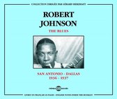 Robert Johnson - The Blues : San Antonio-Dallas 1936-1937 (2 CD)