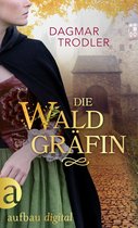 Wege der Eifelgräfin 1 - Die Waldgräfin