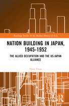 Routledge Studies in the Modern History of Asia- Nation Building in Japan, 1945–1952