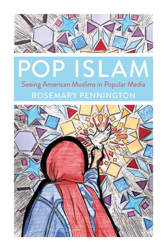 Boekomslag Pop Islam: tekening van een vrouw met hoofddoek die een witte duif loslaat tegen een gekleurde mozaïekachtergrond.