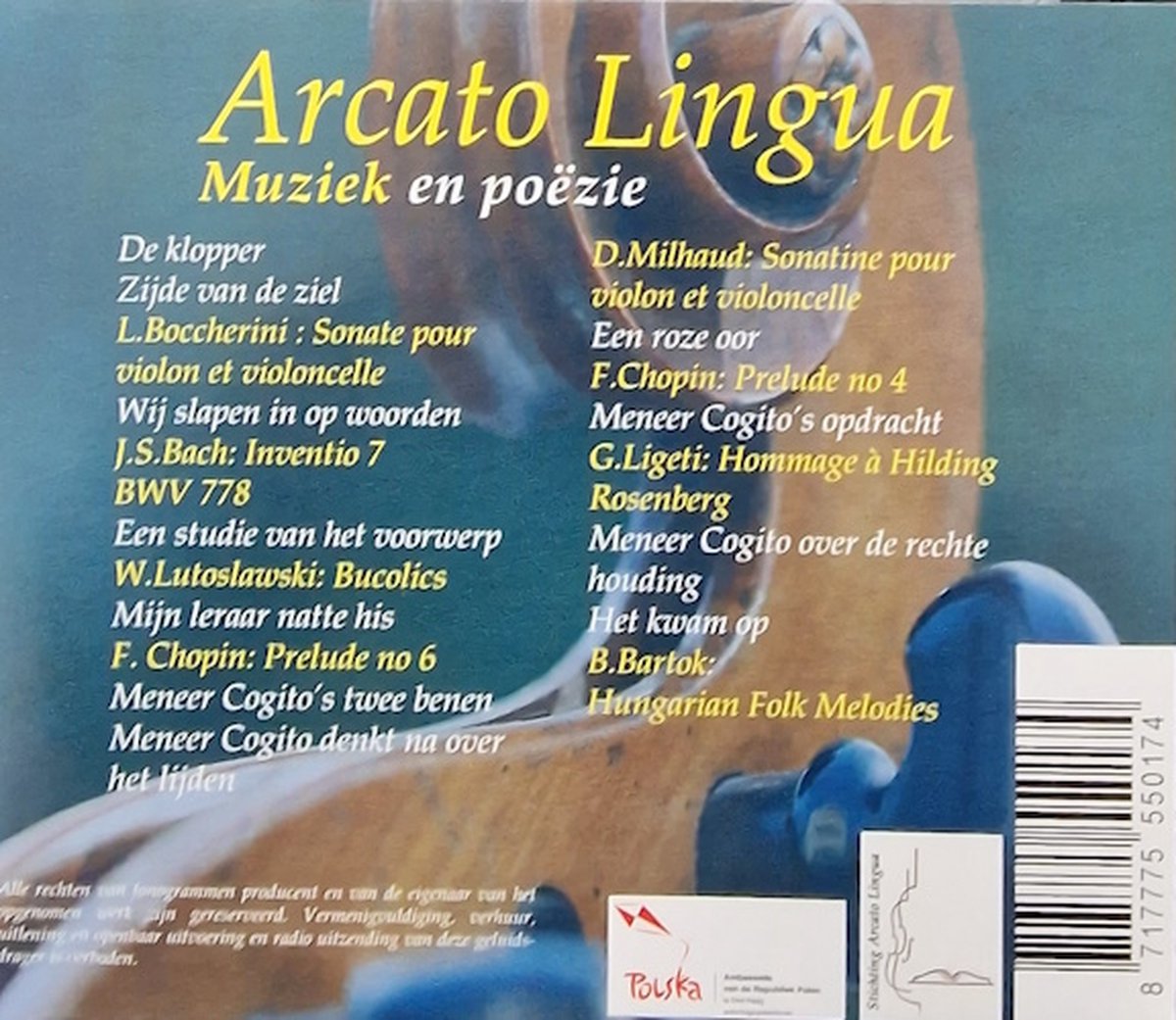 Arcato Lingua, Arcato Lingua Muziek bol