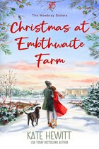 The Mowbray Sisters 2 - Christmas at Embthwaite Farm