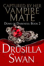 Doms of Darkness 2 - Captured by Her Vampire Mate