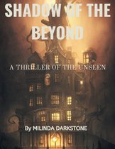 SHADOW OF THE BEYOND