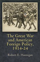 The Great War and American Foreign Policy, 1914-24