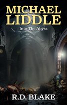 The Saga of Michael Liddle 5 - Michael Liddle: Into the Abyss