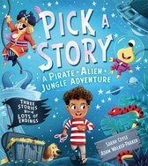 Pick a Story- Pick a Story: A Pirate Alien Jungle Adventure