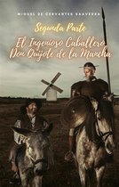 Segunda Parte El Ingenioso Caballero Don Quijote de la Mancha