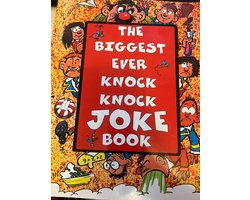 The Biggest Ever Knock Knock Joke Book