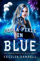 The Adventures of Blue Faust 3 - For a Pixie In Blue