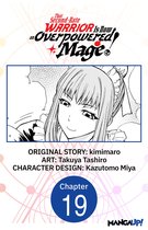 That Second-Rate Warrior Is Now an Overpowered Mage! CHAPTER SERIALS 19 - That Second-Rate Warrior Is Now an Overpowered Mage! #019
