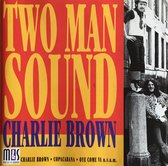 TWO MAN SOUND 'CHARLIE BROWN' / CD