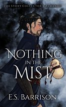 The Story Collector's Almanac 4 - Nothing in the Mist
