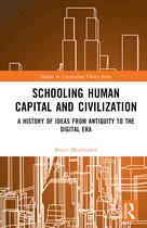 Studies in Curriculum Theory Series- Schooling, Human Capital and Civilization