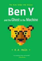 The Kids Under the Stairs- Ben Y and the Ghost in the Machine