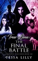 The White Wolf Series 6 - True Luna