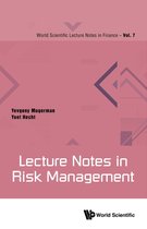 World Scientific Lecture Notes in Finance 7 - Lecture Notes in Risk Management