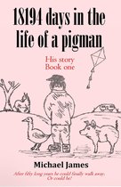 18194 days in the life of a pigman