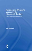 Nursing And Women's Labour In The Nineteenth Century