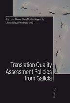 Translation Quality Assessment Policies from Galicia. Traduccion, calidad y políticas desde Galicia