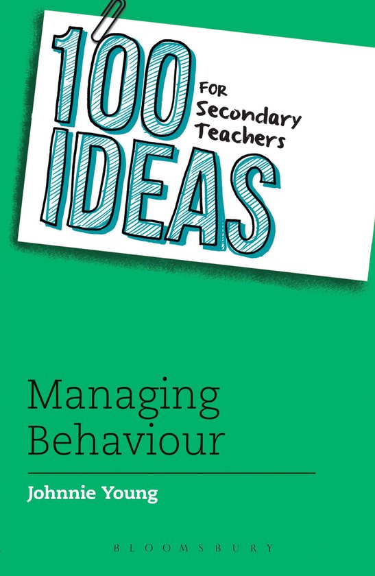 Johnnie Young - 100 Completely New Ideas Managing Behavi