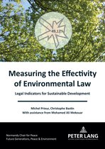 Générations futures, Paix et Environnement / Future generations, Peace and the Environment- Measuring the Effectivity of Environmental Law
