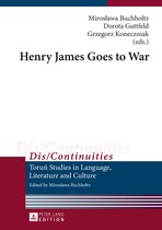 Dis/Continuities- Henry James Goes to War