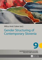 Eastern European Culture, Politics and Societies- Gender Structuring of Contemporary Slovenia