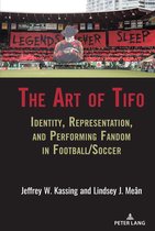 Communication, Sport, and Society-The Art of Tifo