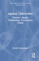 New Directions in Critical Criminology- Against Cybercrime