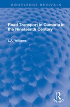 Routledge Revivals- Road Transport in Cumbria in the Nineteenth Century