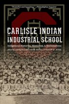 Indigenous Education- Carlisle Indian Industrial School