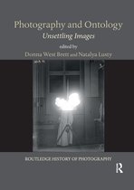 Routledge History of Photography- Photography and Ontology