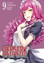 Berserk of Gluttony (Manga)- Berserk of Gluttony (Manga) Vol. 9