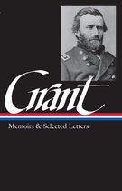 Library of America Civil War Memoirs Collection 1 - Ulysses S. Grant: Memoirs & Selected Letters (LOA #50)